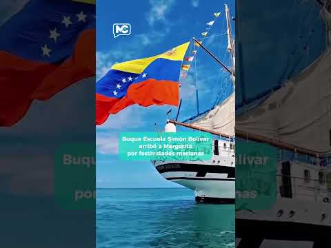 Buque Escuela Simón Bolívar arribó a Margarita por festividades marianas