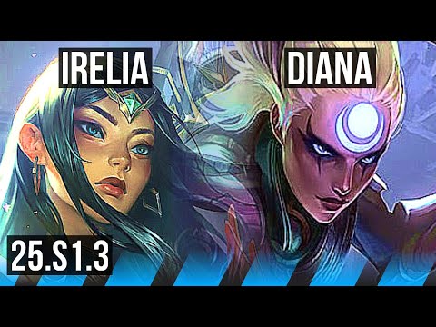IRELIA vs DIANA (MID) | 8/1/1 | KR Diamond | 25.S1.3