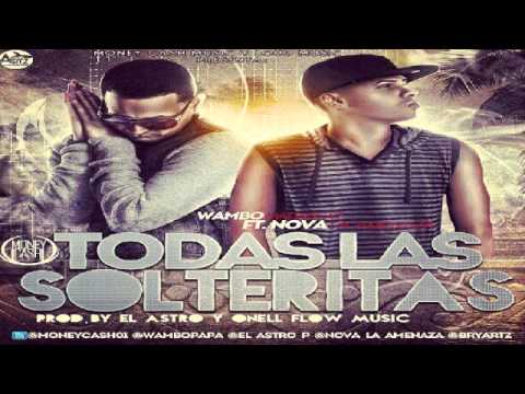 Wambo Ft Nova - Todas Las Solteritas ✓