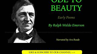 Ode to Beauty - Ralph Waldo Emerson Early Poems - Narrated by Ara Reade