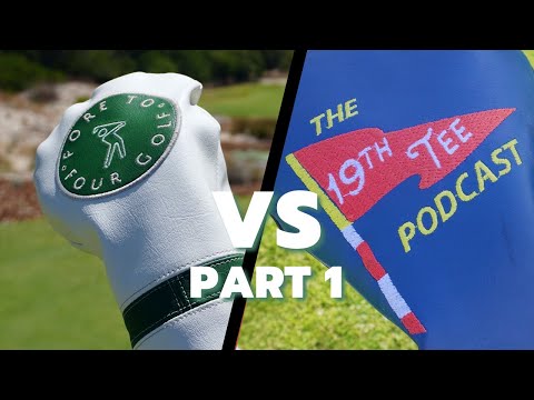 FORE TO FOUR GOLF vs 19TH TEE PODCAST - Sun City Matchplay Showdown