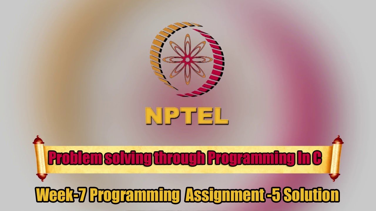 Problem solving through Programming In C ||Week-7|| Programming Assignment-5  Solution