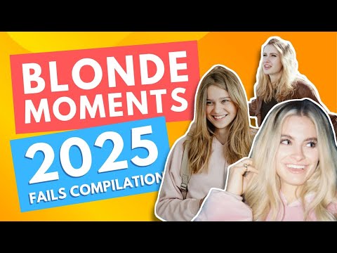 Blonde Moments 2025 Fails Compilation