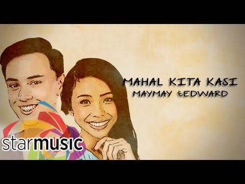 Mahal Kita Kasi - Maymay Entrata with Edward Barber (Lyrics)