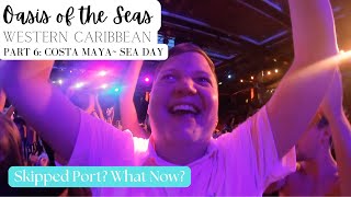 Oasis of the Seas Vlog | Pt.6 Costa MAYBE- Skipped Port! | Crazy Quest & Club Red