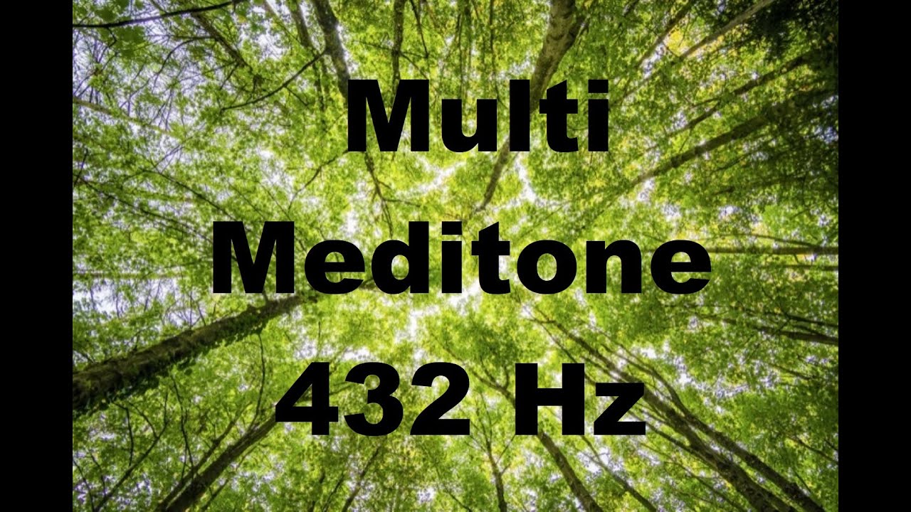 432 Hz : Multi Season Meditone Inc Nature Sounds