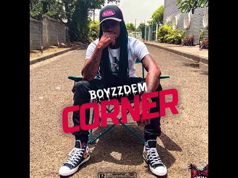 BOYZZDEM - CORNER (AUDIO)