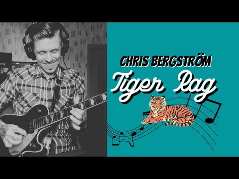 Chris Bergström - Tiger Rag