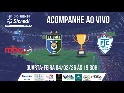 CAMPEONATO RONDONIENSE 2026 - UNIÃO CACOALENSE X JÍ-PARANÁ - 04/02/2026
