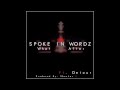 Spoke In Wordz - What im After Ft Detour (KNK)