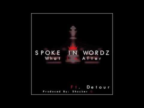 Spoke In Wordz - What im After Ft Detour (KNK)