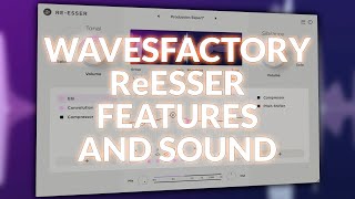 Video thumbnail for Wavesfactory ReEsser - Features And Sound by Production Expert