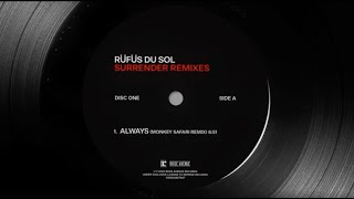 RÜFÜS DU SOL - Always (Monkey Safari Remix) [Official Audio]