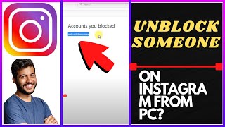 How to Unblock Someone on Instagram from PC?