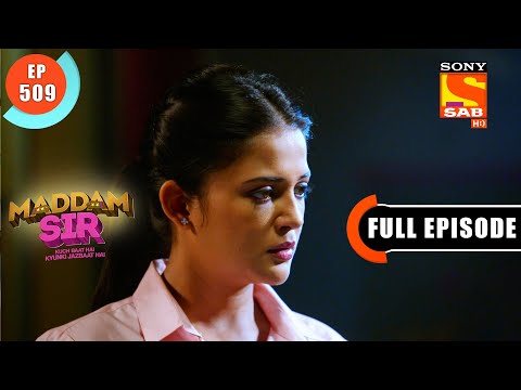 The Ghost Of Love Has Risen - Maddam Sir - Ep 509 - Full Episode - 24 May 2022