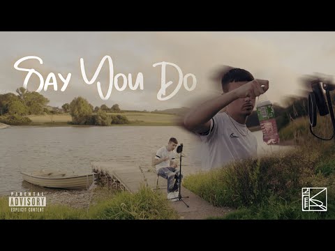 K@YB - Say You Do (Official Video) Shot By @lvisphillips