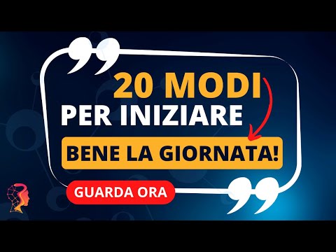 IL SEGRETO PER UN BUONGIORNO PERFETTO? QUESTE 20 FRASI MOTIVAZIONALI POTREBBERO ESSERE LA CHIAVE