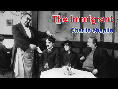 Charlie Chaplin | The Immigrant 1917 Full movie HD