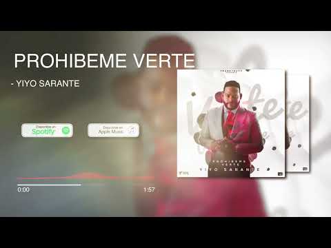 Yiyo Sarante - PROHIBEME VERTE (Audio Oficial)