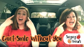Makaton Carpool Karaoke - Can't Smile Without You - Singing Hands #WDSD18