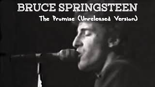 Bruce Springsteen  - The Promise (Unreleased Version #3)