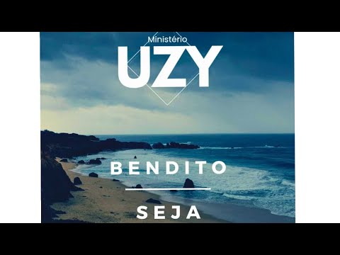 Bendito Seja - Ministério Uzy