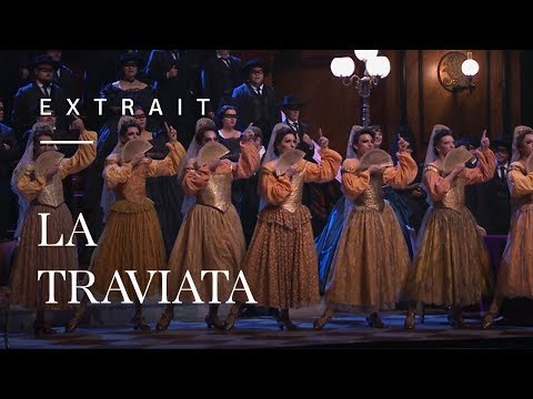 La Traviata - "Noi siamo zingarelle" (Chœur des bohémiennes)