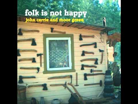 John Carrie and Moor Green - Please