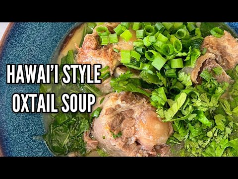 HAWAI'I STYLE OXTAIL SOUP made in the Instant Pot