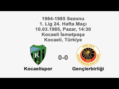 Kocaelispor 0-0 Gençlerbirliği 10.03.1985 - 1984-1985 Turkish 1st League Matchday 24
