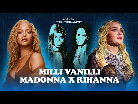 Milli Vanilli x Rihanna x Madonna – Ella Knows It’s True (FG Roland Mashup)
