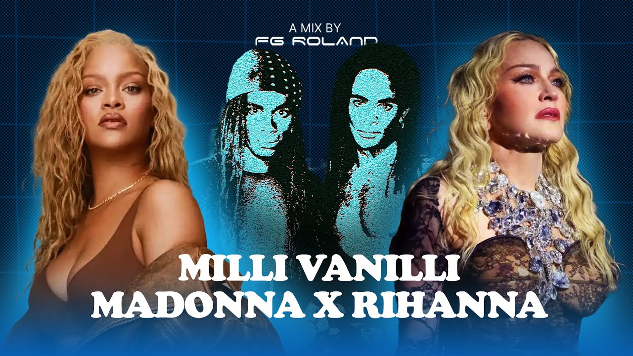 Milli Vanilli Ft. Rihanna & Madonna - Ella Knows It’s True (FG Roland Mashup)