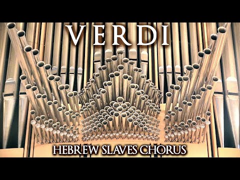 VERDI - VA, PENSIERO (CHORUS OF THE HEBREW SLAVES) FROM NABUCCO - ORGAN SOLO - JONATHAN SCOTT