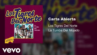 Los Tigres Del Norte - Carta Abierta (Audio)
