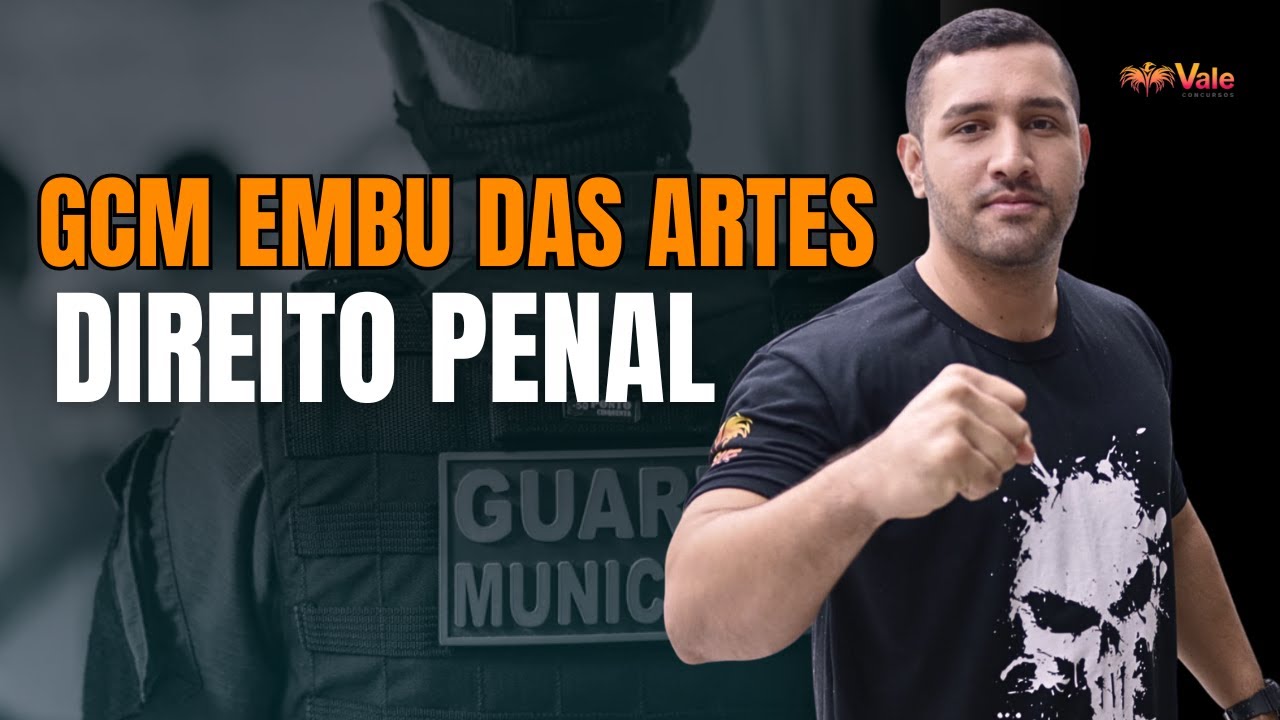 GCM EMBU DAS ARTES  - NOÇÕES DE  DIREITO PENAL - INEPAM | Prof. Wolner Sueyson