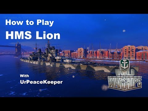 How To Play HMS Lion In World Of Warships