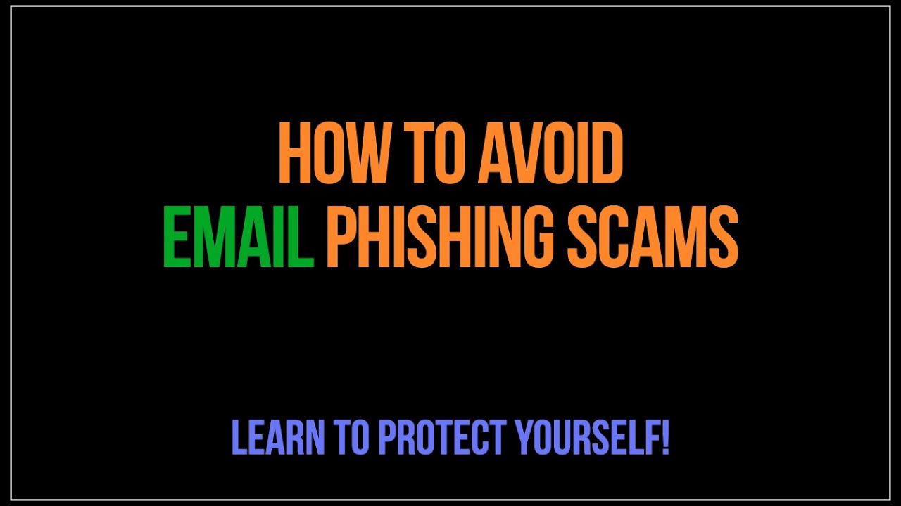 Tech Talk Presents: How To Avoid Email Phishing Scams