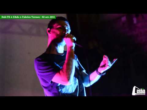 Dub FX, CAde @ Fabrica Terrace | 02 oct. 2011