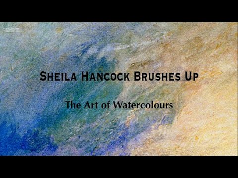 Sheila Hancock Brushes Up - The Art of Watercolours (BBC)