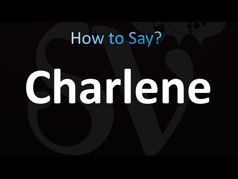 How to Pronounce Charlene (correctly!)