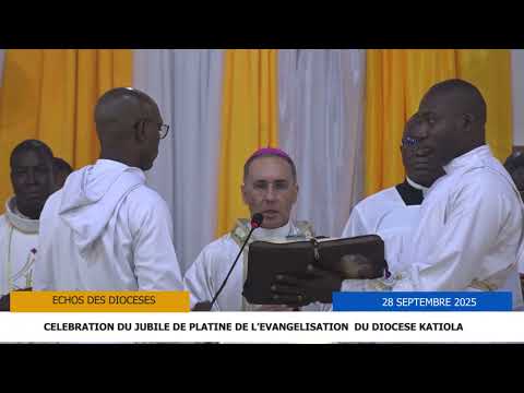 JUBILE DE PLATINE D'EVANGELISATION DU DIOCESE DE KATIOLA