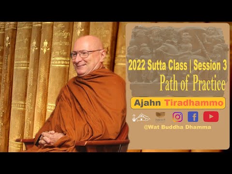 2022 Sutta Class Session 3 | The Progressive Path of Practice From the Pali Canon | Ajahn Tiradhammo