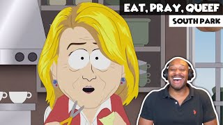 SOUTH PARK - Eat, Pray, Queef [REACTION!] Season 13, Episode 4