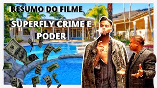 resumo do filme Superfly 2018 crime e poder- resumo do filme Superfly 2018 crime e poder
