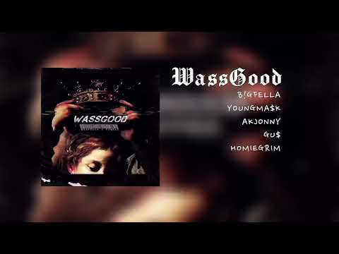 WASSGOOD FT. 7$QUAD