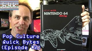 Pop Culture Quick Bytes (Episode #2 : Nintendo 64 Anthology)