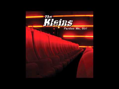The Kleins - You Can´t Break (A Heart And Have It)