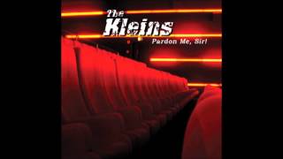 The Kleins - You Can´t Break (A Heart And Have It)