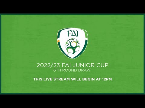 🔴 LIVE | 2022/23 FAI Junior Cup - 6th Round Draw