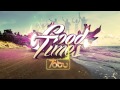 Tobu - Good Times 